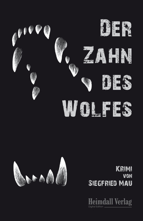 Der Zahn des Wolfes von Mau,  Siegfried