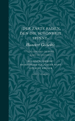 »Der zarte Faden, den die Schönheit spinnt« von Kreiler,  Kurt, Vere,  Earl of Oxford,  Edward de