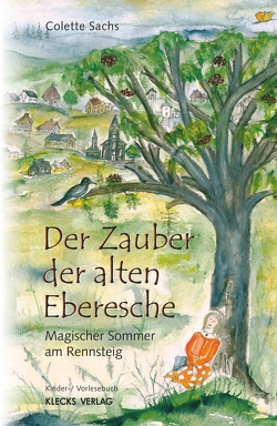 Der Zauber der alten Eberesche von Sachs,  Colette