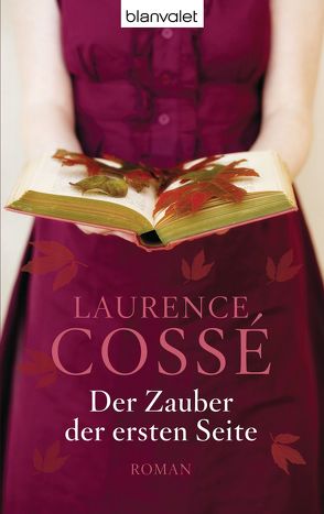 Der Zauber der ersten Seite von Cossé,  Laurence, Heinemann,  Doris