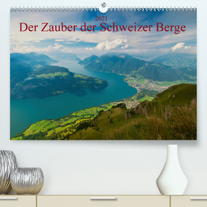 Der Zauber der Schweizer Berge (Premium, hochwertiger DIN A2 Wandkalender 2021, Kunstdruck in Hochglanz) von studio-fifty-five