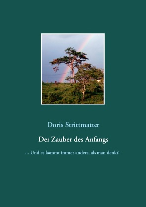 Der Zauber des Anfangs von Strittmatter,  Doris