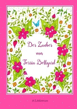 Der Zauber von Terria Bellgard von Adamson,  A.S.