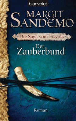 Der Zauberbund von Mißfeldt,  Dagmar, Sandemo,  Margit