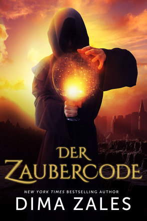 Der Zaubercode – Band 1 von Frashier,  Kerstin, Schellenberg,  Grit, Zaires,  Anna, Zales,  Dima