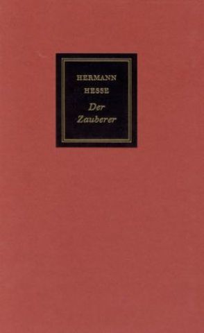 Der Zauberer von Hesse,  Hermann, Zeller,  Bernhard