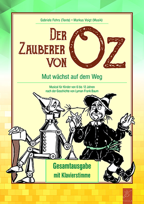 Der Zauberer von Oz von Fehrs,  Gabriele, Voigt,  Markus