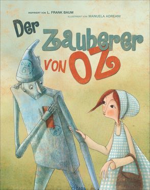 Der Zauberer von Oz von Andreani,  Manuela