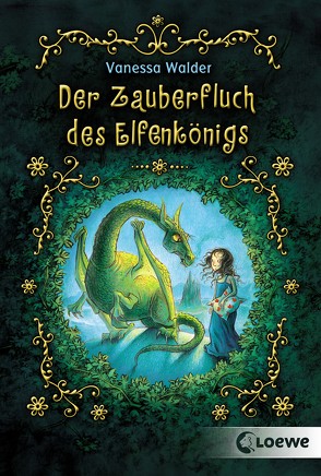 Der Zauberfluch des Elfenkönigs von Kunert,  Almud, Walder,  Vanessa