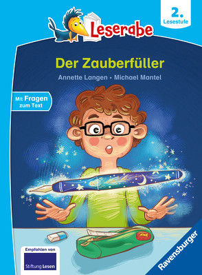 Der Zauberfüller – Leserabe ab 2. Klasse – Erstlesebuch für Kinder ab 7 Jahren von Langen,  Annette, Mantel,  Michael