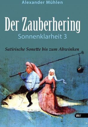 Der Zauberhering – Sonnenklarheit 3 von Mühlen,  Alexander