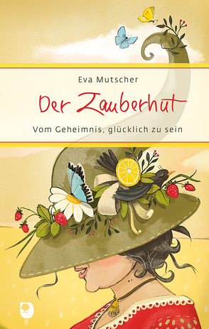 Der Zauberhut von Lange,  Katrina, Mutscher,  Eva