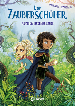 Der Zauberschüler (Band 1) – Fluch des Hexenmeisters von Daub,  Leonie, Taube,  Anna