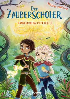 Der Zauberschüler (Band 4) – Kampf um die Magische Quelle von Daub,  Leonie, Taube,  Anna