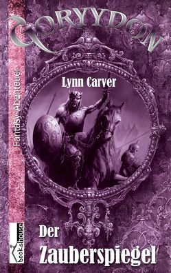 Der Zauberspiegel – Goryydon von Carver,  Lynn