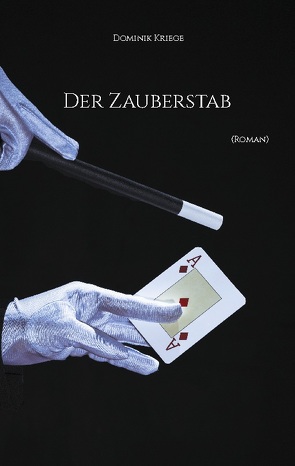 Der Zauberstab von Kriege,  Dominik