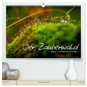 Der Zauberwald – Detailaufnahmen (hochwertiger Premium Wandkalender 2024 DIN A2 quer), Kunstdruck in Hochglanz von Katharina Siebel - Sensiebelfotografie,  Saskia