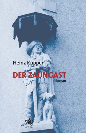 Der Zaungast von Küpper,  Heinz