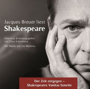 Jacques Breuer liest Shakespeare in der Übersetzung von Claus Eckermann von Baldvinsson,  Sveinn, Breuer,  Jacques, Eckermann,  Claus, Eckermann,  Jörg, Koester,  Jan, Matheos,  Jim, Shakespeare,  William, Zurhausen,  Sina