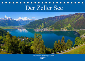 Der Zeller See im schönen Salzburger Land (Tischkalender 2022 DIN A5 quer) von Kramer,  Christa