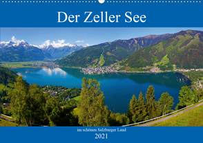 Der Zeller See im schönen Salzburger Land (Wandkalender 2021 DIN A2 quer) von Kramer,  Christa