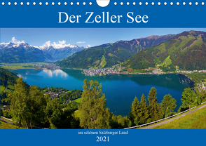 Der Zeller See im schönen Salzburger Land (Wandkalender 2021 DIN A4 quer) von Kramer,  Christa