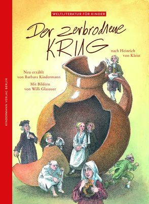 Der zerbrochene Krug von Glasauer,  Willi, Kindermann,  Barbara