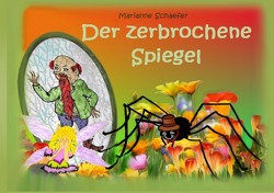 Der zerbrochene Spiegel von Schaefer,  Marianne