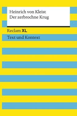 Der zerbrochne Krug. Textausgabe mit Kommentar und Materialien von Kleist,  Heinrich von, Leis,  Mario, Petala-Weber,  Natali-Eirini