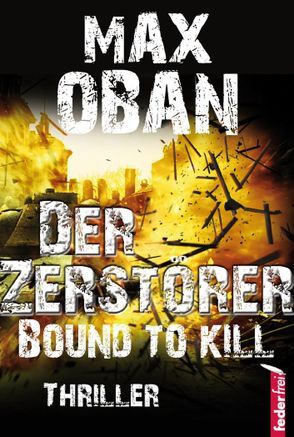 Der Zerstörer von Oban,  Max