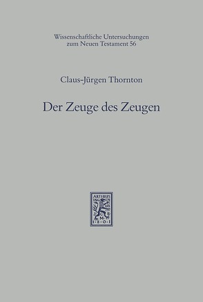 Der Zeuge des Zeugen von Thornton,  Claus-Jürgen