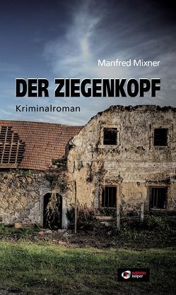 Der Ziegenkopf von Mixner,  Manfred