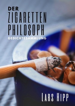 Der Zigarettenphilosoph von Hipp,  Lars