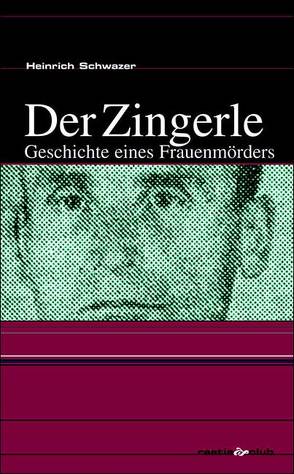 Der Zingerle von Schwazer,  Heinrich