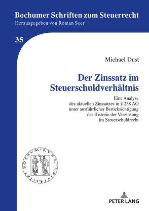 Der Zinssatz im Steuerschuldverhältnis von Dust,  Michael