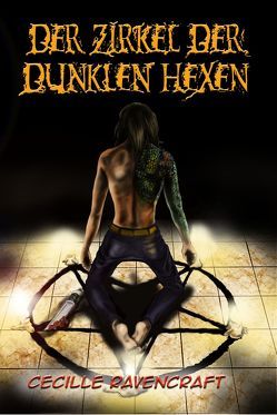 Der Zirkel der dunklen Hexen von Ravencraft,  Cecille