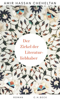 Der Zirkel der Literaturliebhaber von Cheheltan,  Amir Hassan, Himmelreich,  Jutta