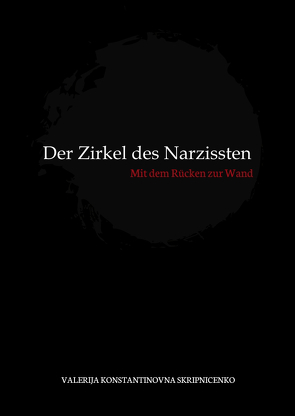 Der Zirkel des Narzissten von Ostmeier,  Theresa, Skripnicenko,  Valerija Konstantinovna