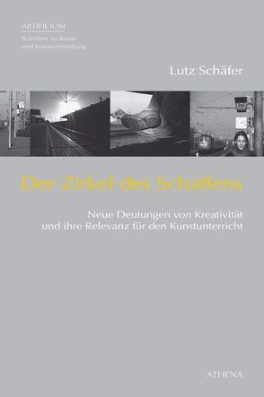 Der Zirkel des Schaffens von Schäfer,  Lutz