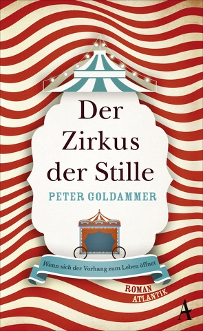 Der Zirkus der Stille von Goldammer,  Peter