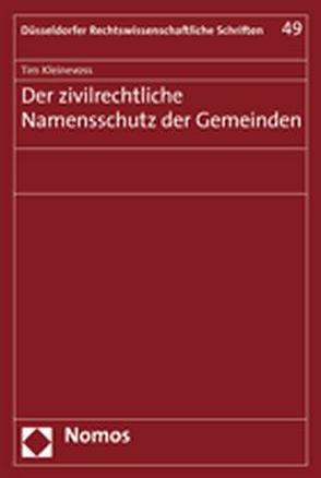 Der zivilrechtliche Namensschutz der Gemeinden von Kleinevoss,  Tim