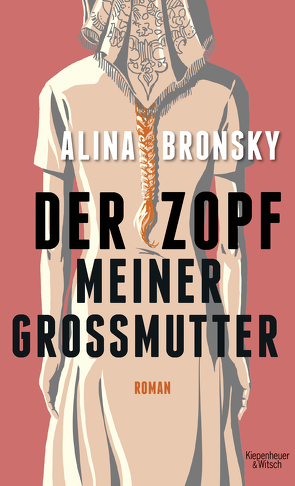 Der Zopf meiner Großmutter von Bronsky,  Alina