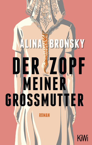 Der Zopf meiner Großmutter von Bronsky,  Alina