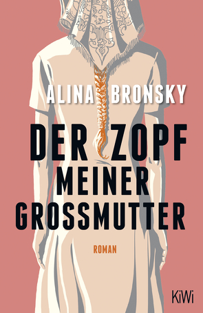 Der Zopf meiner Großmutter von Bronsky,  Alina