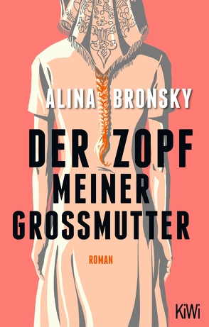 Der Zopf meiner Großmutter von Bronsky,  Alina