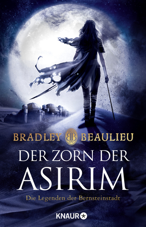 Der Zorn der Asirim von Beaulieu,  Bradley, Zauner,  Antonia