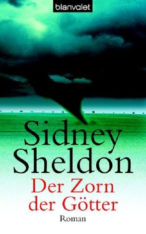 Der Zorn der Götter von Schmidt,  Georg, Sheldon,  Sidney