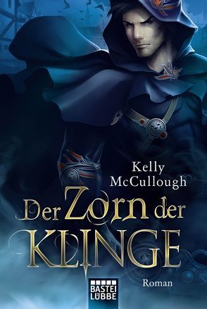 Der Zorn der Klinge von McCullough,  Kelly, Meier,  Frauke