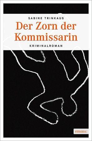 Der Zorn der Kommissarin von Trinkaus,  Sabine