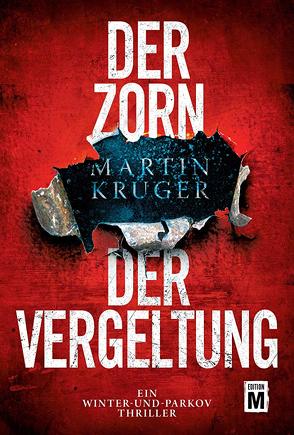 Der Zorn der Vergeltung von Krueger,  Martin